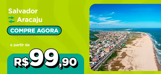 Passagens de onibus de Salvador-BA para Aracaju-SE a partir de R$ 99,90 compre agora 
